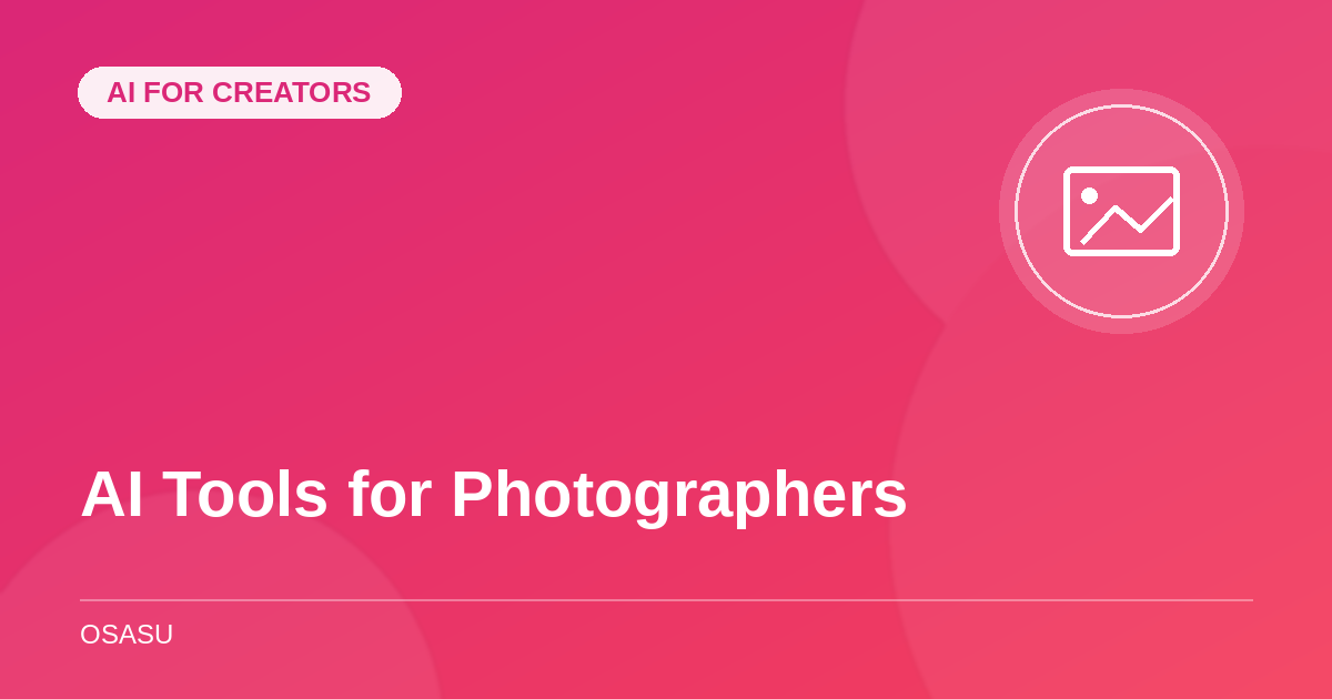 AI Tools for Photographers