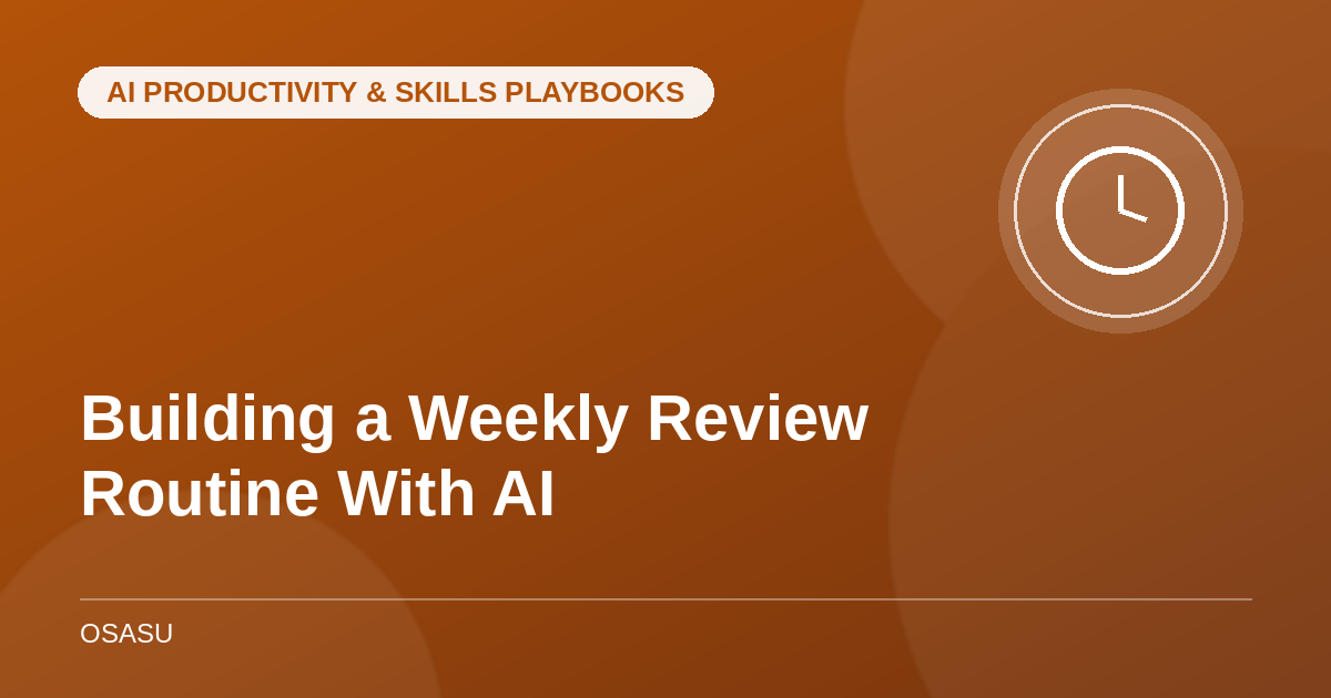 Building a Weekly Review Routine With AI